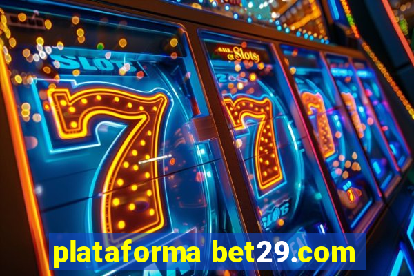 plataforma bet29.com